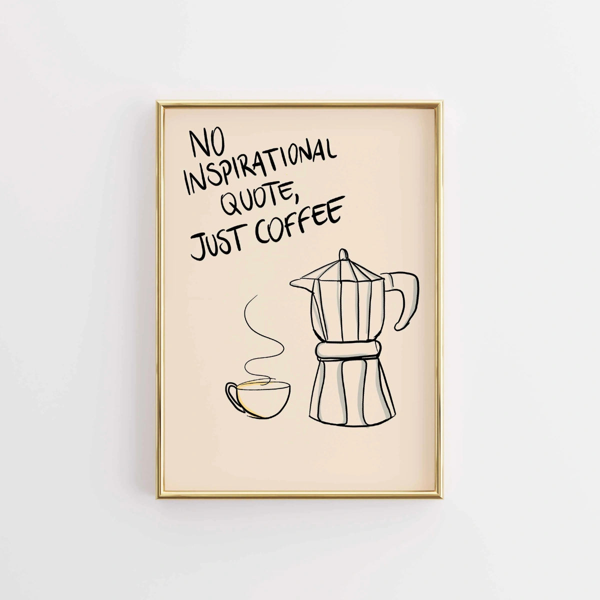 Just Coffee Wall Art – Divertente stampa da cucina