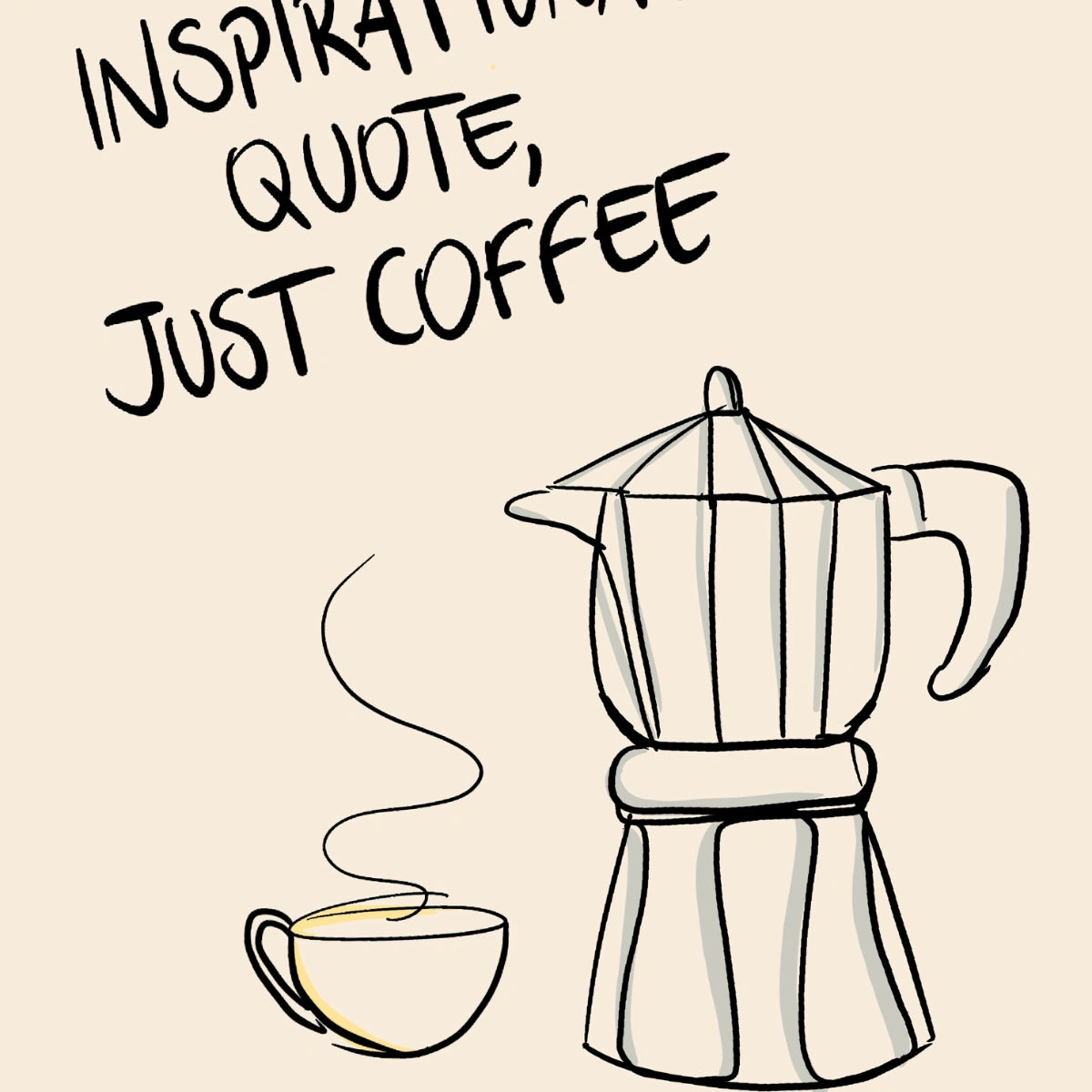 Just Coffee Wall Art – Divertente stampa da cucina