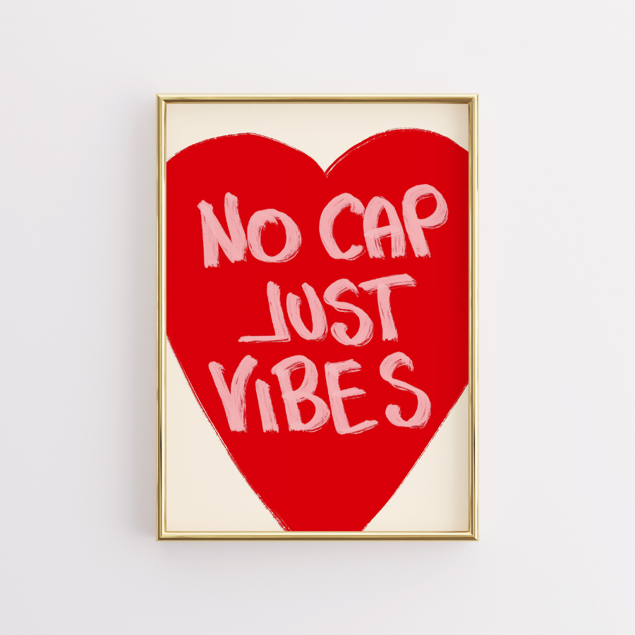 No Cap Just Vibes Wall Art – Stampa con citazione massimalista