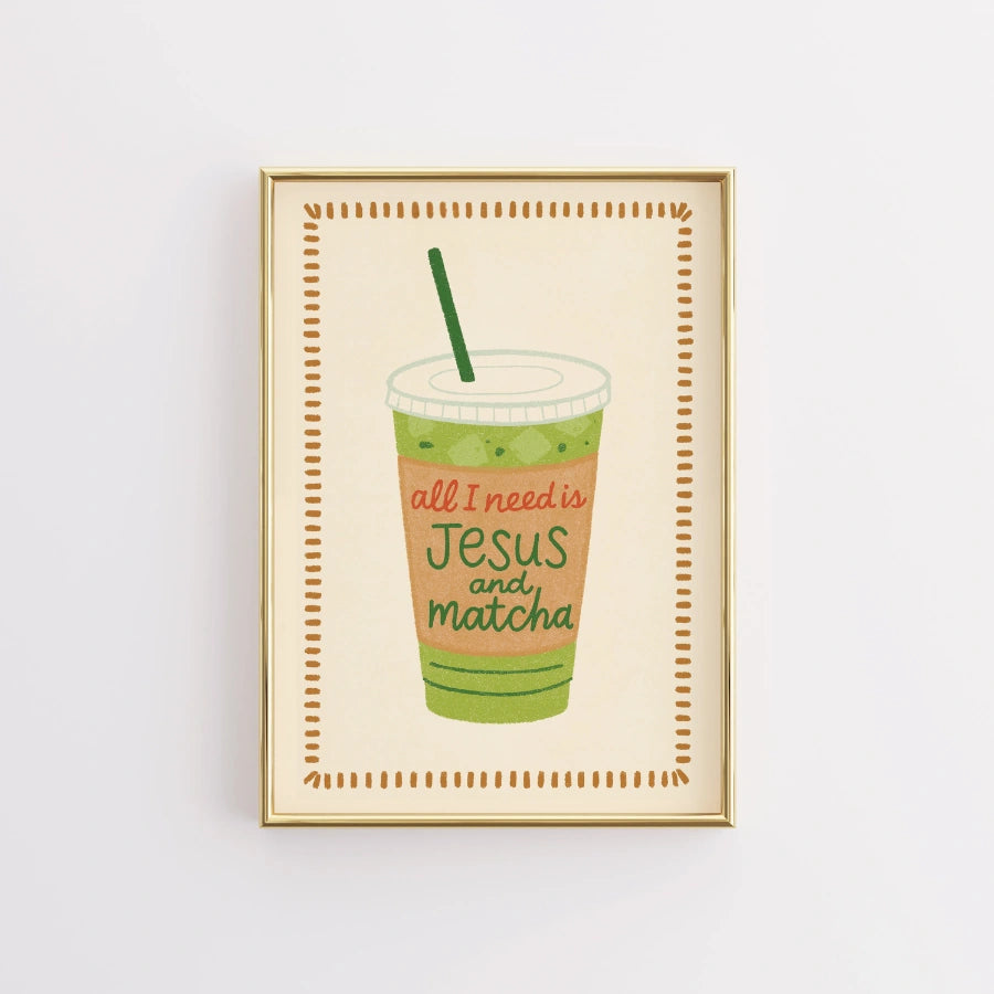 Tutto ciò di cui ho bisogno è Gesù e l'arte murale Matcha - Stampa di fede cristiana