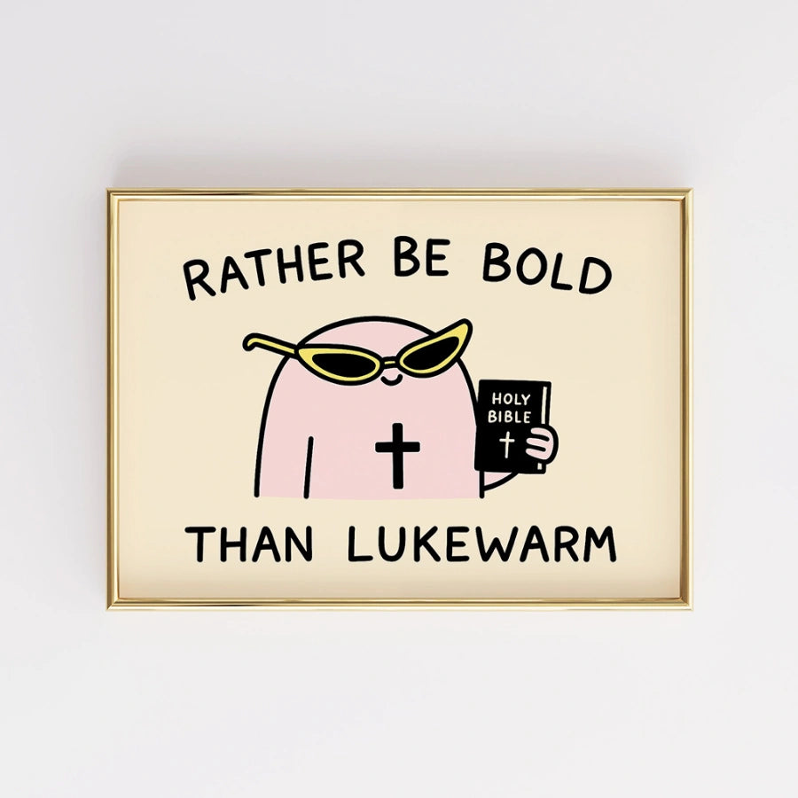 Meglio essere audaci che tiepidi - Stampa motivazionale cristiana