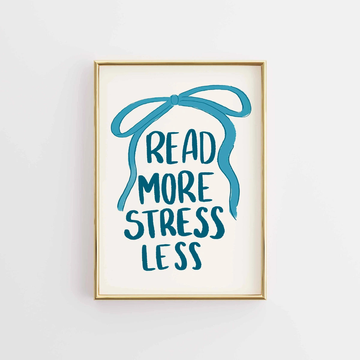 Leggi di più Stress Less Wall Art – Poster Blue Bookish