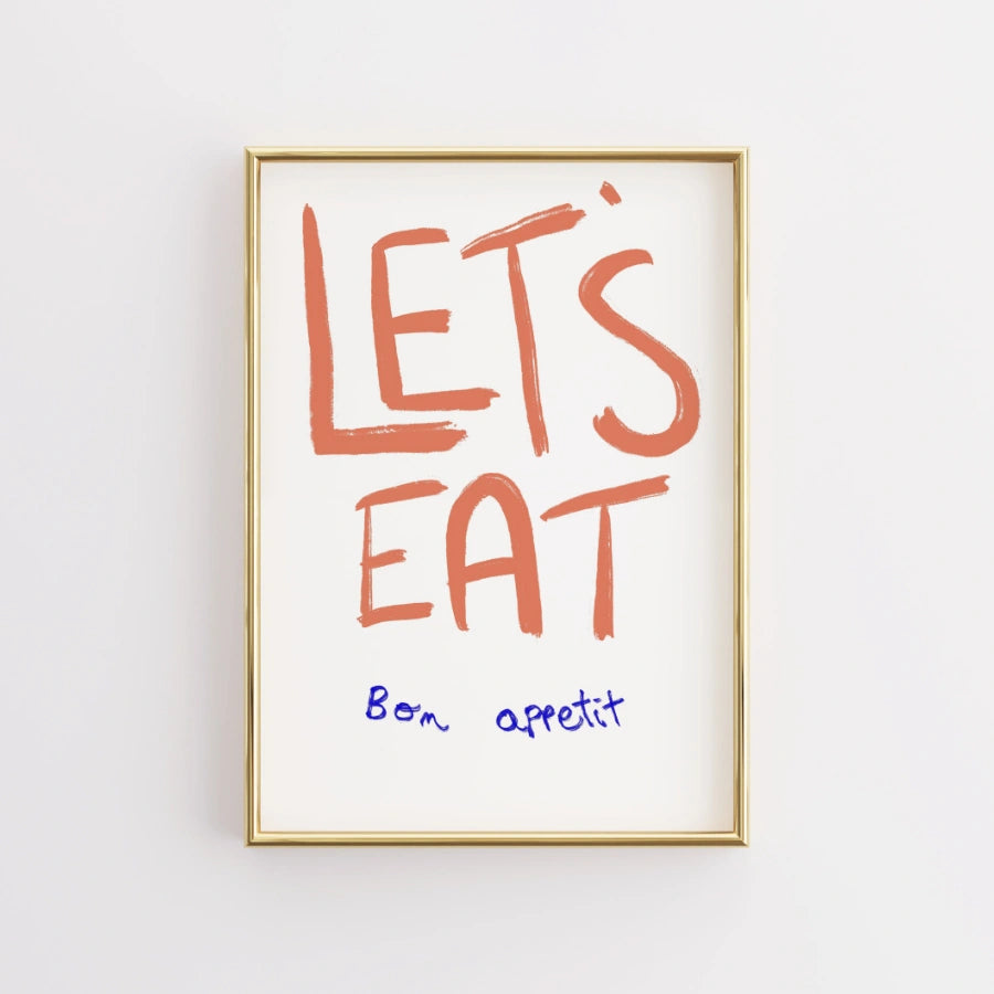 Stampa artistica da parete "Let's Eat Kitchen" con citazione giocosa di "Bon Appétit"
