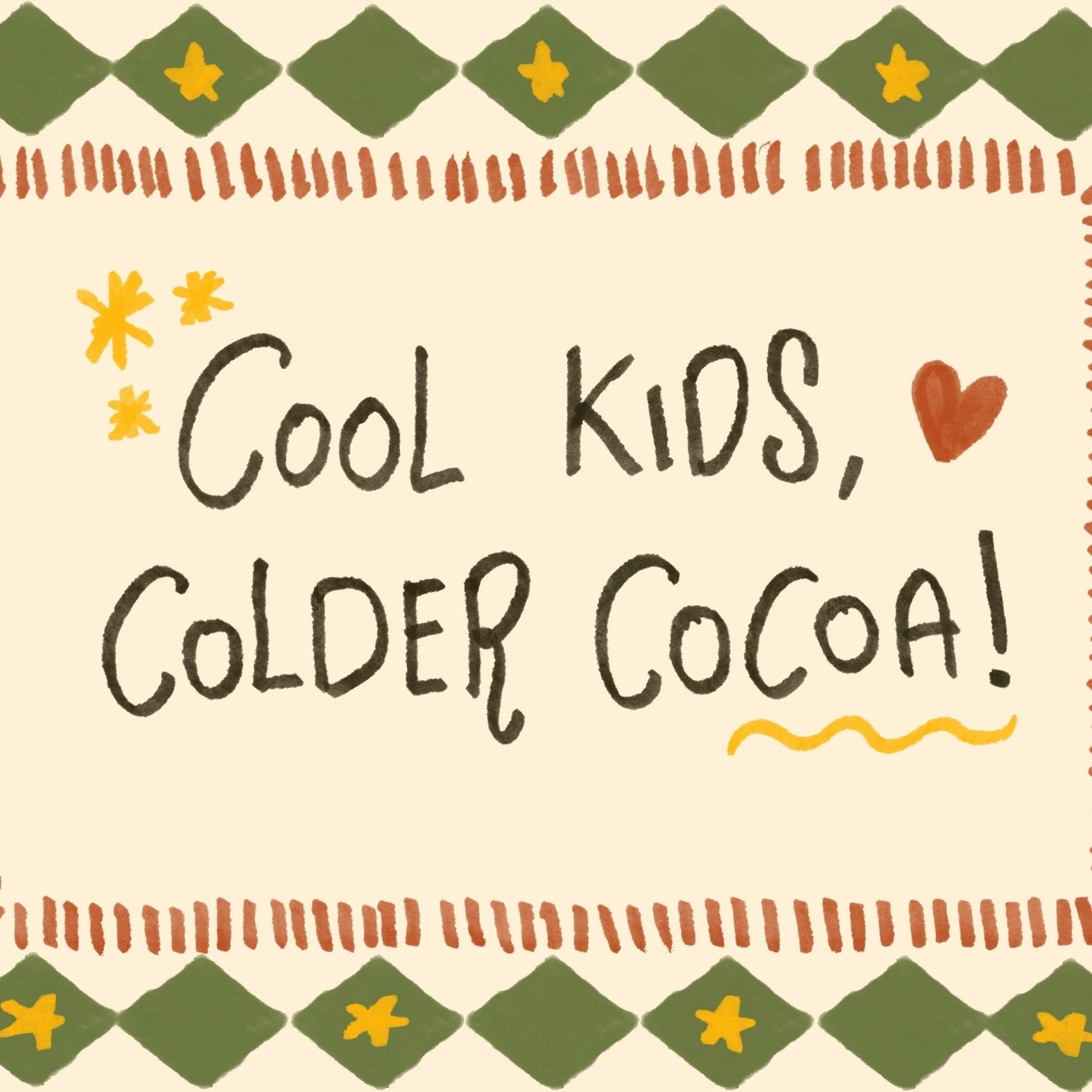 Stampa natalizia Cool Kids Colder Cocoa