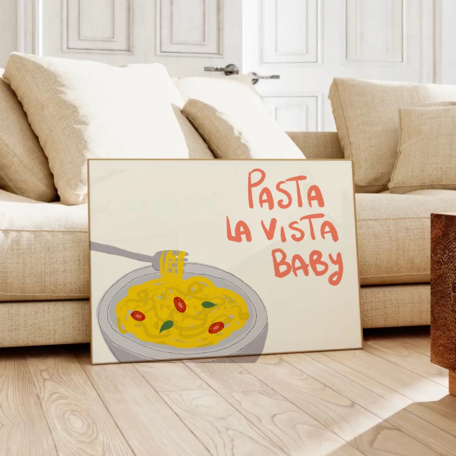 Pasta La Vista Baby Wall Art – Divertente stampa da cucina