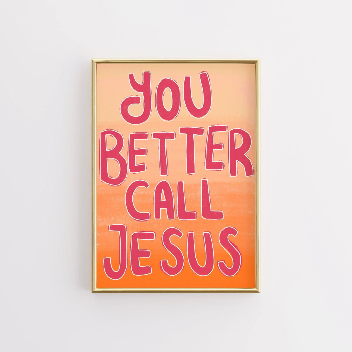 Stampa "You Better Call Jesus" - Divertente arte murale cristiana